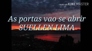 SUELLEN LIMA As portas vão se abrirlegendado [upl. by Inafetse955]