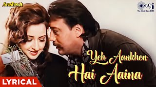 Yeh Aankhen Hai Aaina Meri Zindagi Ka  Lyrical  Stunttman  Kumar Sanu Alka Yagnik  90s Hits [upl. by Yehsa]