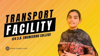 Transport FacilityVSB Engineering CollegeKarur [upl. by Leunam]