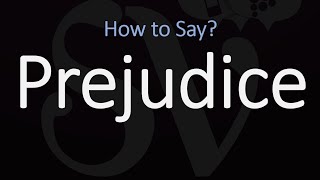 How to Pronounce Prejudice CORRECTLY Meaning amp Pronunciation [upl. by Monah]