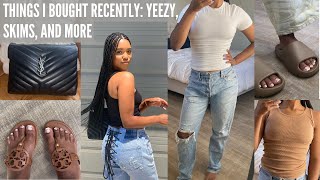 THINGS I BOUGHT RECENTLY SKIMS YEEZY SHOP SAMARIA LEAH AND MORE [upl. by Cykana]