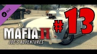 Mafia 2 Joes Adventures Walkthrough Gunrunning Part 13 [upl. by Ylrehc46]