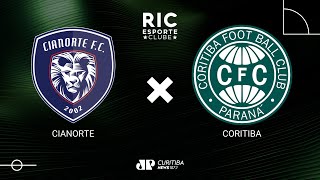 CIANORTE x CORITIBA  07022024  Campeonato Paranaense  AO VIVO [upl. by Andros]