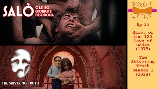 Screen Weens  35  Salò or the 120 Days of Sodom  The Shivering Truth S1 [upl. by Rifkin]