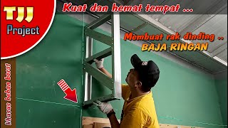 Membuat rak dinding baja ringan untuk beban berat kuat dan rapi [upl. by Ylatfen]