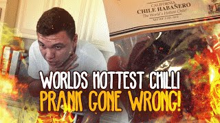 WORLDS HOTTEST CHILI PRANK GONE WRONG [upl. by Ranice575]