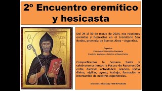 Segundo Encuentro de eremitas y hesicastas [upl. by Omor335]