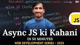 Async Javascript Tutorial in One Shot  Master Async JS  Coding Kalakar [upl. by Pang730]