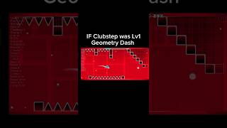 IF Clubstep was Lv1 Geometry Dash geometrydash [upl. by Aizitel]