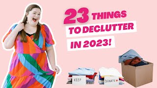 23 Things To Declutter in 2023 [upl. by Kempe]