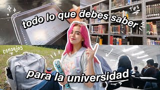 CONSEJOS PARA LA UNIVERSIDAD  todo lo que debes saber antes de entrar [upl. by Nosreip796]