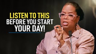 10 Minutes to Start Your Day Right  Motivational Speech By Oprah Winfrey YOU NEED TO WATCH THIS [upl. by Armbruster471]