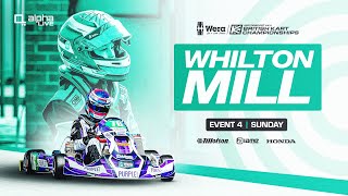 Whilton Mill  Event 4 LIVE  Sunday  Wera Tools British Kart Championships [upl. by Burrton]