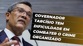 Governador Tarcísio tem dificuldade em combater o crime organizado [upl. by Ydollem]