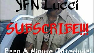 YFN Lucci  Been A Minute Without Missing You LYRICS IN DESCRIPTION [upl. by Ayanej]