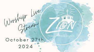 October 27th 2024  Zion Free Lutheran  Starts at 1025AM [upl. by Aniretak147]