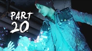 Infamous Second Son Gameplay Walkthrough Part 20  Zero to Hero PS4 [upl. by Orly816]