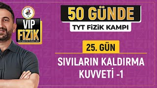 Sıvıların kaldırma kuvveti konu anlatımı 1  25Gün 1Video [upl. by Jan]