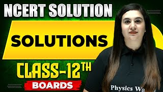 SOLUTIONS  NCERT Solutions  Chemistry Chapter 01  Class 12th Boards [upl. by Siramaj]