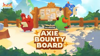 Axie Infinity Bounty Board Is Here But What Is It [upl. by Anoo]