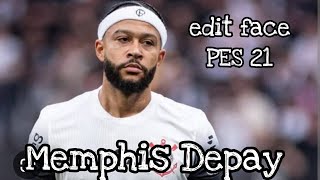 EDIT FACE MEMPHIS DEPAY PES 2021 [upl. by Bjorn]