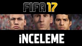 FIFA 17  İnceleme HATA YENİLİK HİKAYE MODU [upl. by Haisa]