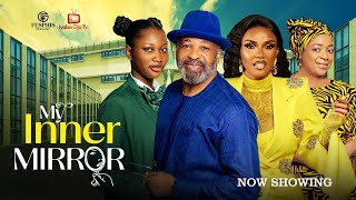 MY INNER MIRROR  Nollywood Movie 2024 Starring Iyabo Ojo Bimbo Akintola Yemi Solade Linda Osifo [upl. by Prosperus]