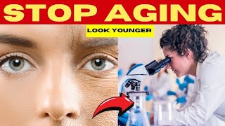 STOP Aging and Look YOUNGER [upl. by Albert]