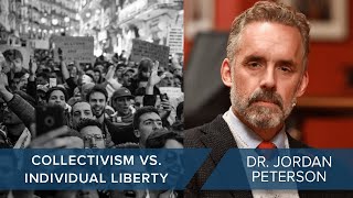 Jordan B Peterson  Collectivism vs Liberty  CLIP [upl. by Elwina]