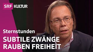 Harald Welzer Unsere Freiheit ist bedroht  Sternstunde Philosophie  SRF Kultur [upl. by Lechner]