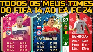 Todos os meus times desde o FIFA 14 até o EA FC 24 NO ULTIMATE TEAM [upl. by Heiney]