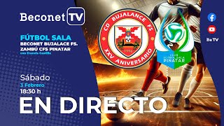 🔴 DIRECTO ⚽ CD Beconet Bujalance FS – Zambú CFS Pinatar  Fútbol Sala [upl. by Micro267]