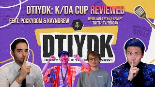 DTIYDK 40  KDA Cup Review ft Kayndrew and Pockygom [upl. by Oiragelo]