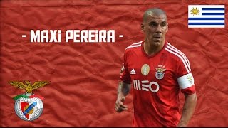 ★ Maxi Pereira ★  Benfica [upl. by Bergeron984]