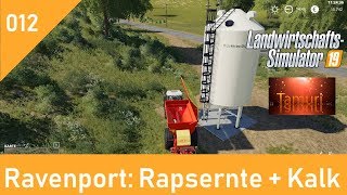 LS19 Ravenport Lets Play 012 Rapsernte und Kalk [upl. by Eydnarb382]