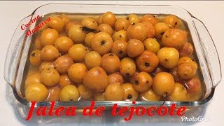 COMO PREPARAR JALEA DE TEJOCOTE [upl. by Eedna]