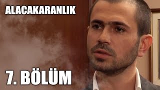 Alacakaranlık 7 Bölüm  Full Bölüm [upl. by Allerym]