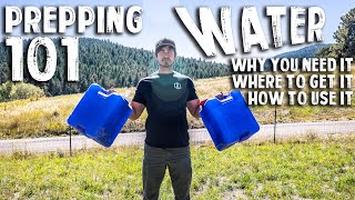 PREPPING 101  WATER  A Guide To Water Why You Need It How To Get It How To Use It [upl. by Gerge]