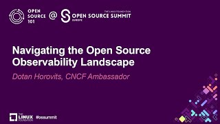 Navigating the Open Source Observability Landscape  Dotan Horovits CNCF Ambassador [upl. by Otrebliw]