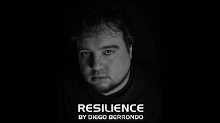 Diego Berrondo  Resilience 025 [upl. by Adrien692]