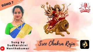 Minutes of Fame  Song 7  Sri Chakra Raja  Sung by Sudharshini Nanthakumar [upl. by Asilanom]