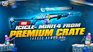 Premium Crate Opening for Icicle  Mini 14  🔥 PUBG MOBILE 🔥 [upl. by Ellinnet]