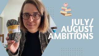 JulyAugust Ambitions [upl. by Nylesaj]