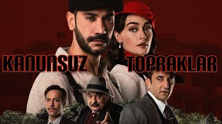 Kanunsuz Topraklar 1 bölümKanunsuz TopraklarKanunsuz Topraklar Esra Bilgiç and UgurShaheer Tv [upl. by Eibbor472]