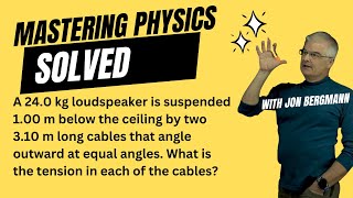 Mastering Physics Solved A 240 kg loudspeaker is suspended 100 m below the ceiling by two [upl. by Anrak994]