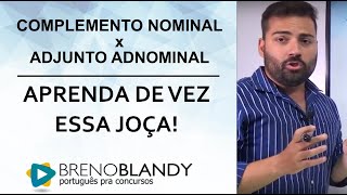 Complemento Nominal x Adjunto Adnominal  Aprenda de vez essa joça [upl. by Saum303]