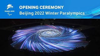 Opening Ceremony  Beijing 2022 Paralympic Winter Games [upl. by Capello939]