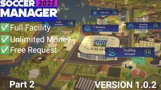 SAVE DATA SOCCER MANAGER 2025 FULL FACILITY VERSION 102 PART 2 [upl. by Janeen]