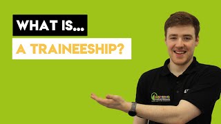 What is a Traineeship [upl. by Inaj346]