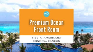 Fiesta Americana Condesa Cancun Premium Oceanfront Room [upl. by Anitsuga]